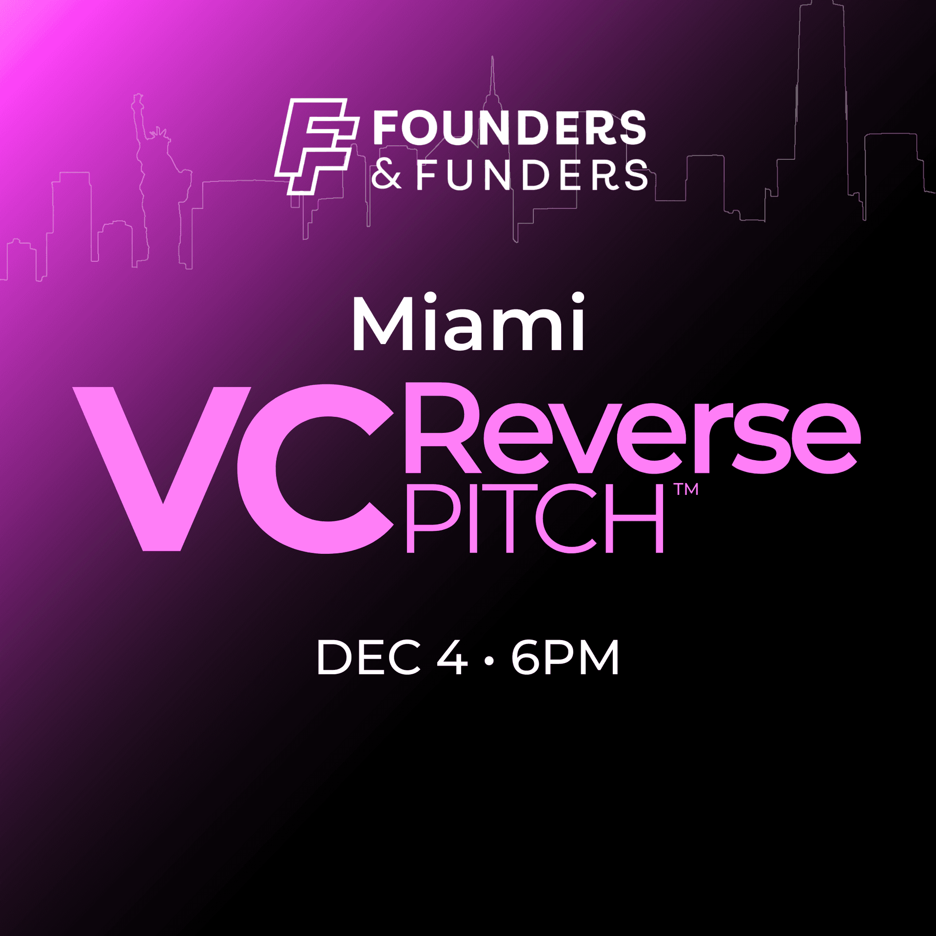 Founders & Funders: MIA VC Reverse Pitch