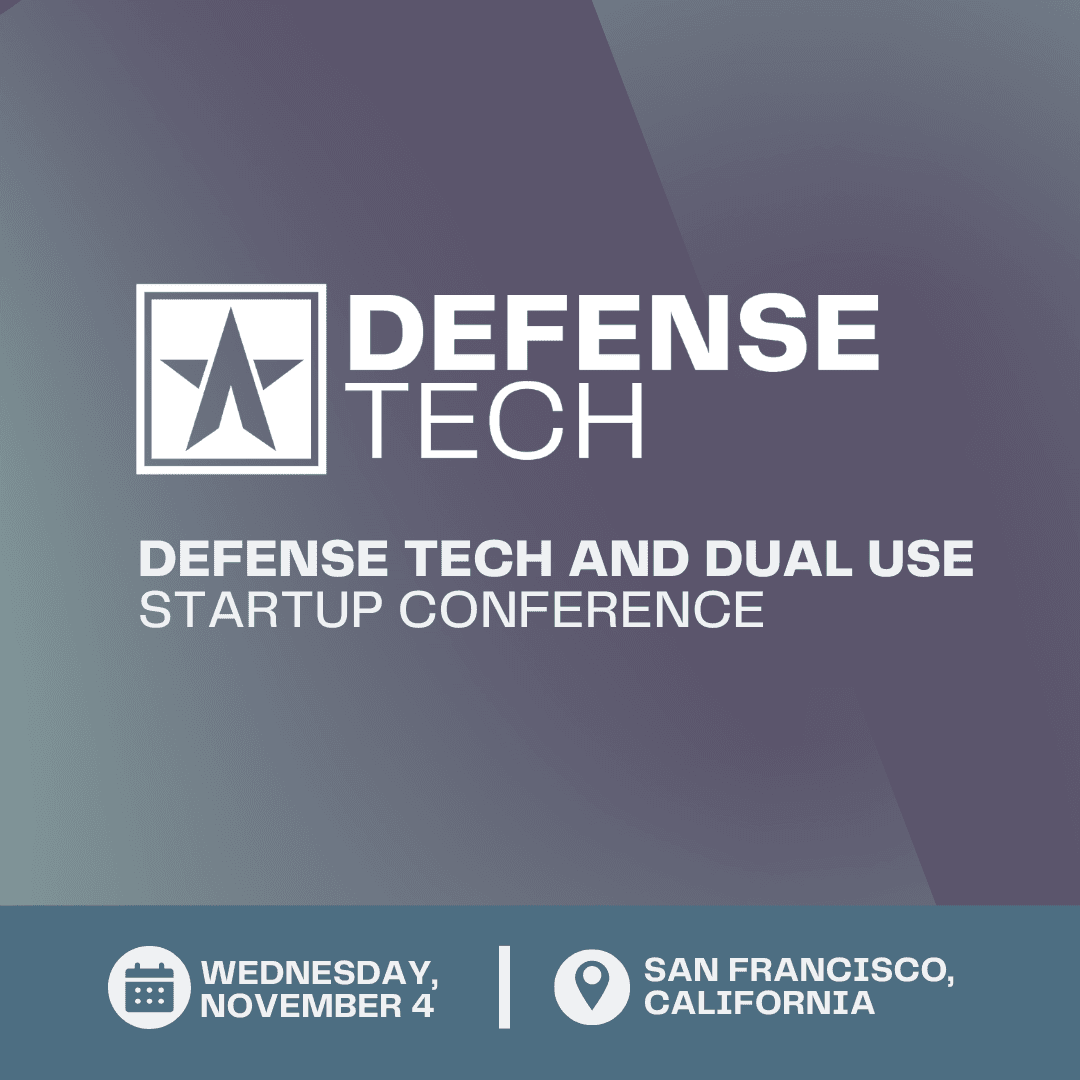Defense Tech and Dual Use Conference - West Coast
