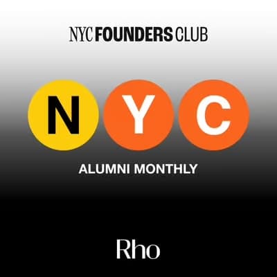 (N)YC Alumni + Founder Friends Monthly #22 by Rho and  NYC Founders Club