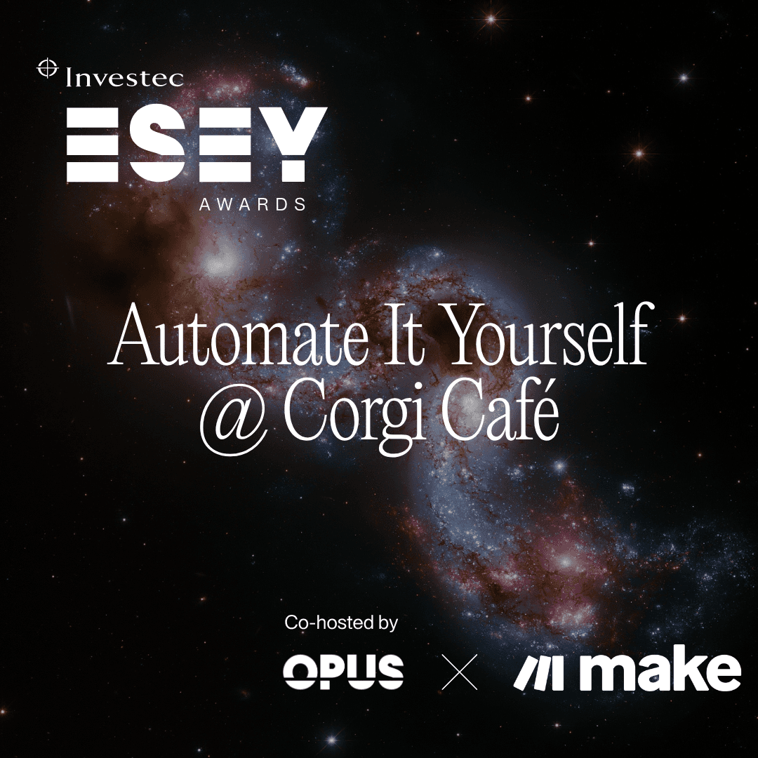 ESEY: Automate It Yourself @ Corgi Cafe - OPUS x Make