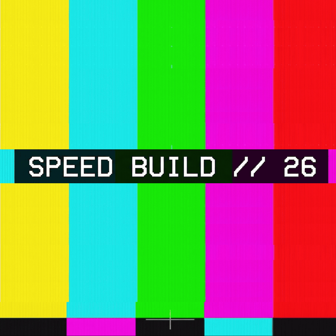 [RESCHEDULE TBC] SPEED BUILD 2026 | SCREENING