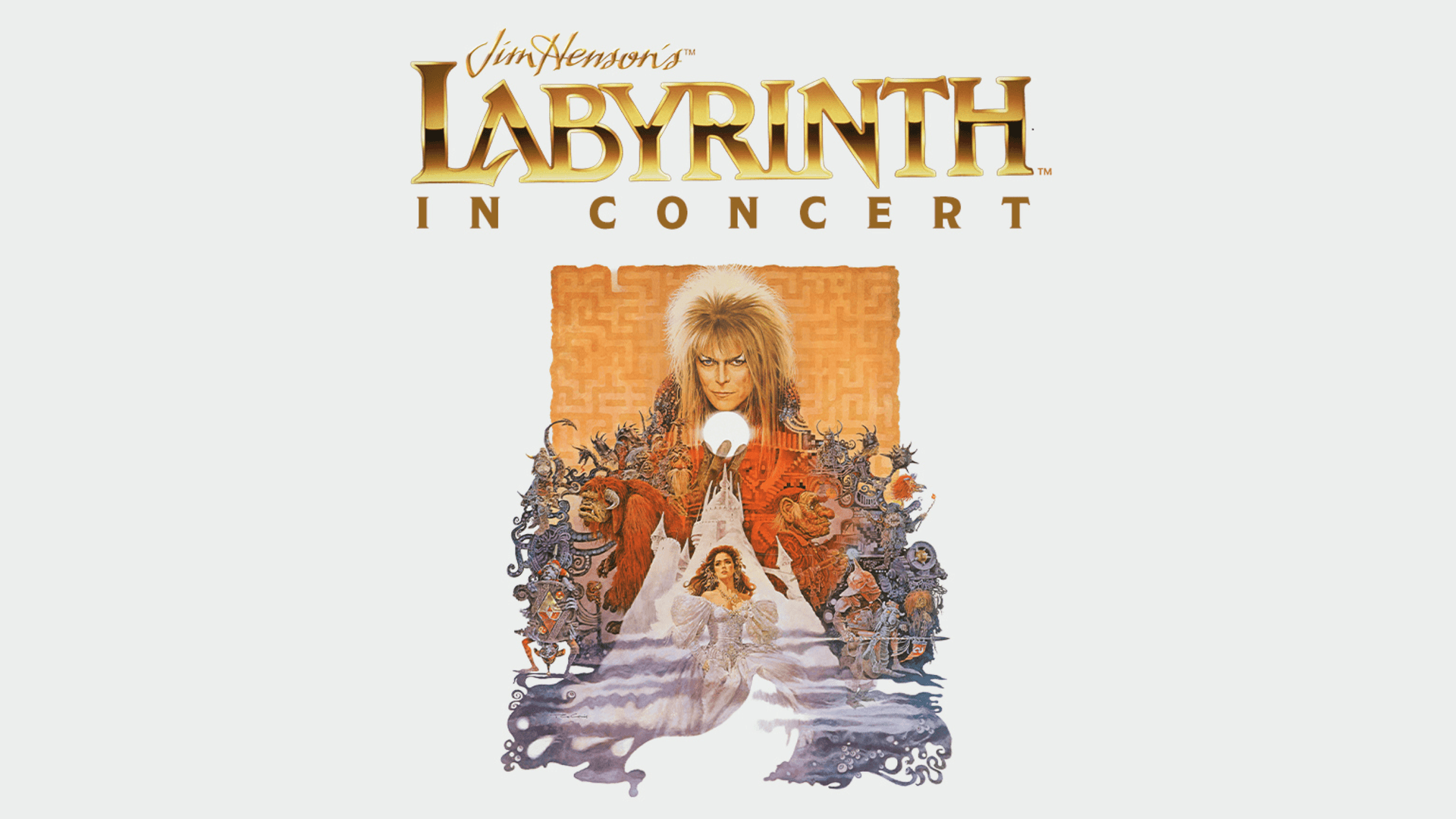 Jim Henson's Labyrinth:  In Concert 40th Anniversary